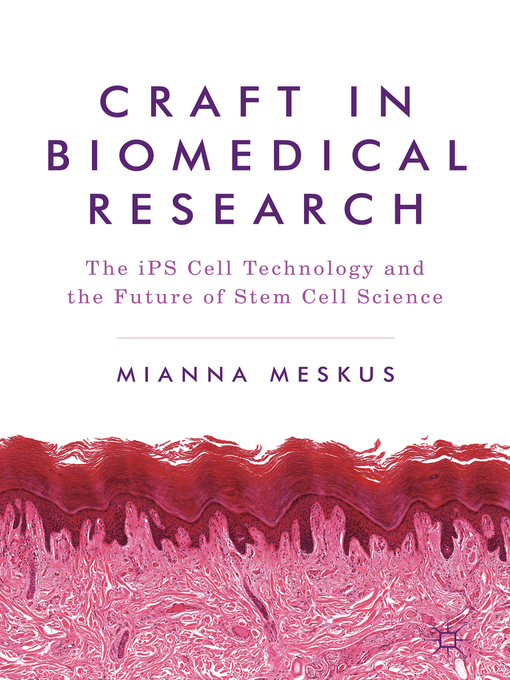 Title details for Craft in Biomedical Research by Mianna Meskus - Wait list